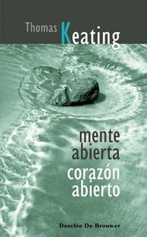 MENTE ABIERTA, CORAZÓN ABIERTO | 9788433021076 | KEATING, THOMAS