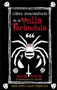 LLIBRE D'ENCANTERIS DE LA VELLA TARÀNDULA | 9788424642709 | FOLCK GIL, JORDI