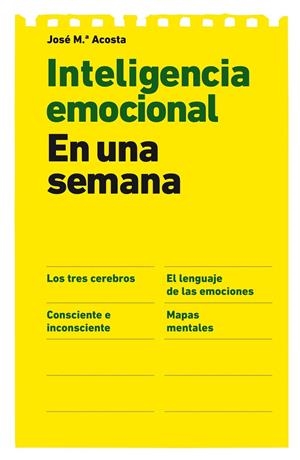 INTELIGENCIA EMOCIONAL EN UNA SEMANA | 9788498751673 | JÓSE Mª ACOSTA