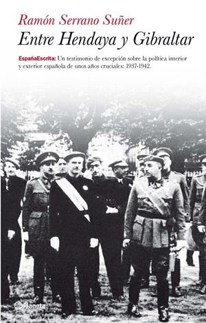 ENTRE HENDAYA Y GIBRALTAR | 9788408104179 | RAMÓN SERRANO SUÑER