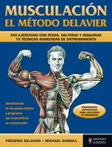 MUSCULACIÓN. EL MÉTODO DELAVIER | 9788425520297 | DELAVIER, FRÉDÉRIC/GUNDILL, MICHAEL