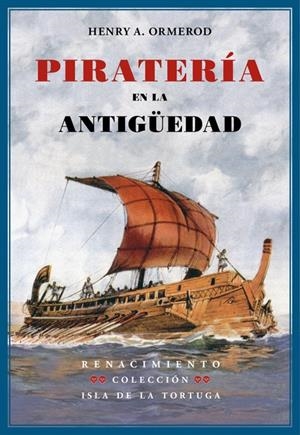PIRATERÍA EN LA ANTIGÜEDAD | 9788484726685 | ARDENE ORMEROD, HENRY