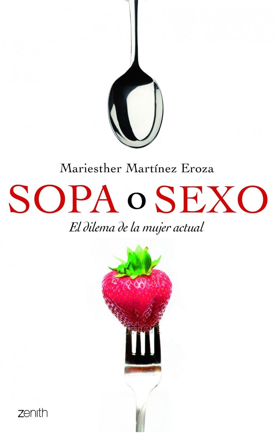SOPA O SEXO | 9788408109914 | MARIESTHER MARTÍNEZ EROSA