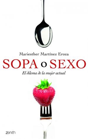 SOPA O SEXO | 9788408109914 | MARIESTHER MARTÍNEZ EROSA