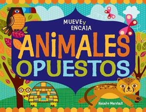 ANIMALES OPUESTOS | 9788492766529 | NATALIE MARSHALL