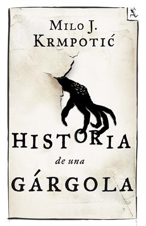 HISTORIA DE UNA GÁRGOLA | 9788432209680 | MILO KRMPOTIC