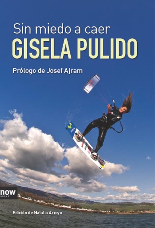 SIN MIEDO A CAER | 9788493904661 | GISELA PULIDO