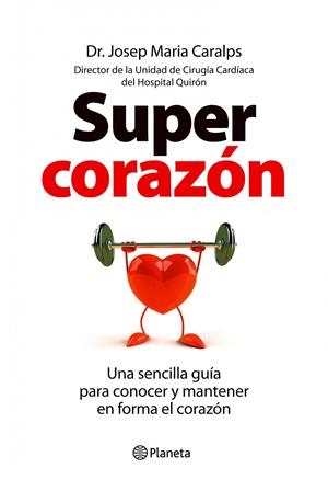SUPERCORAZÓN | 9788408099857 | JOSEP MARIA CARALPS