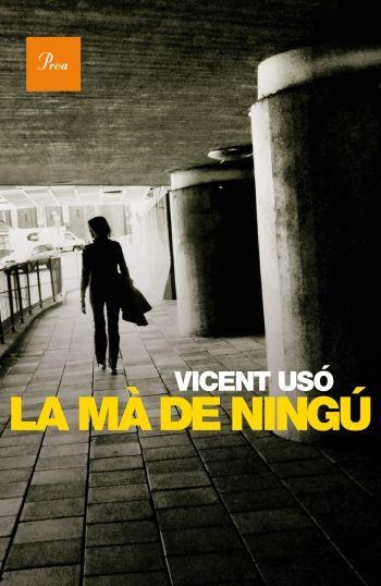 LA MÀ DE NINGÚ | 9788475882710 | VICENT USÓ I MEZQUITA
