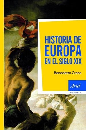 HISTORIA DE EUROPA EN EL SIGLO XIX | 9788434413658 | BENEDETTO CROCE