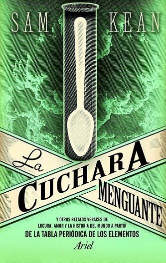 LA CUCHARA MENGUANTE | 9788434413641 | SAM KEAN