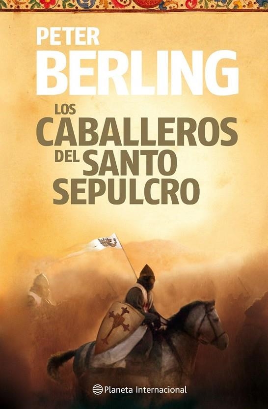 LOS CABALLEROS DEL SANTO SEPULCRO | 9788408106074 | PETER BERLING