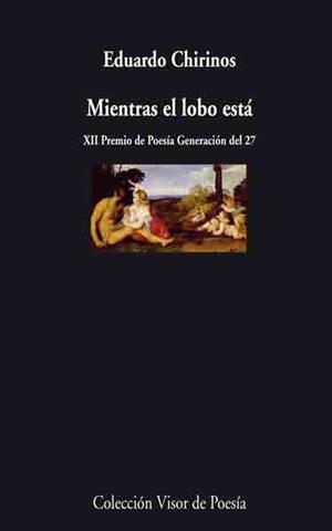 MIENTRAS EL LOBO ESTÁ | 9788498957464 | CHIRINOS, EDUARDO.