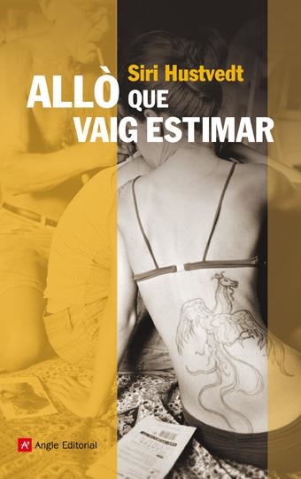 ALLÒ QUE VAIG ESTIMAR | 9788496970588 | HUSTVEDT, SIRI