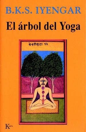 EL ÁRBOL DEL YOGA | 9788472454132 | IYENGAR, B.K.S.