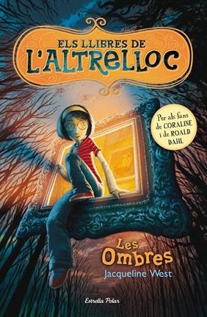 ELS LLIBRES DE L'ALTRELLOC 1. LES OMBRES | 9788499326542 | JAQUELINE WEST