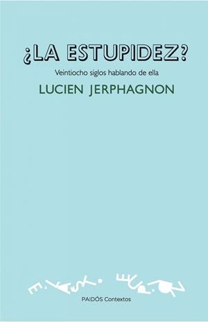 ¿LA ESTUPIDEZ? | 9788449326271 | LUCIEN JERPHAGNON