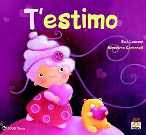 T´ESTIMO | 9788496423930 | LESCOAT, ELEN/CARBONEILL, BÉNÉDICTE