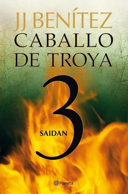 SAIDAN. CABALLO DE TROYA 3 | 9788408108061 | J. J. BENÍTEZ