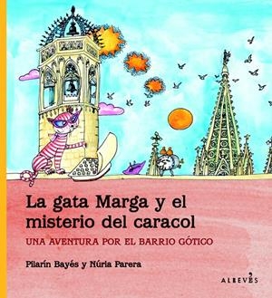 LA GATA MARGA Y EL MISTERIO DEL CARACOL | 9788415098188 | PARERA CIURÓ, NÚRIA