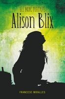 ELS MONS PERDUTS D'ALISON BLIX | 9788424636494 | MIRALLES, FRANCESC
