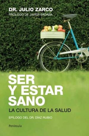 SER Y ESTAR SANO | 9788499420660 | JULIO ZARCO