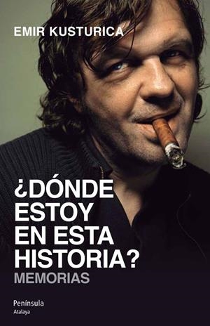¿DÓNDE ESTOY EN ESTA HISTORIA? | 9788499421469 | EMIR KUSTURICA