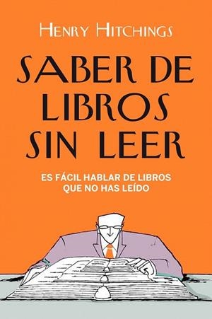 SABER DE LIBROS SIN LEER | 9788408098720 | HENRY HITCHINGS