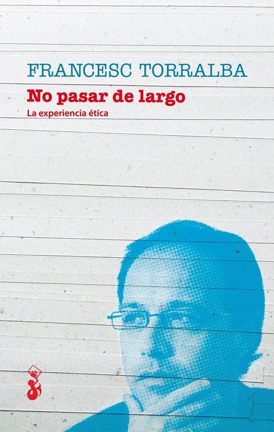 NO PASAR DE LARGO | 9788415047353 | TORRALBA, FRANCESC