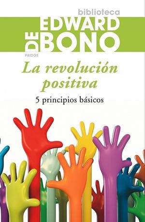 LA REVOLUCIÓN POSITIVA | 9788449324765 | EDWARD DE BONO