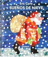 SUEÑOS DE NIEVE | 9788492750375 | CARLE, ERIC