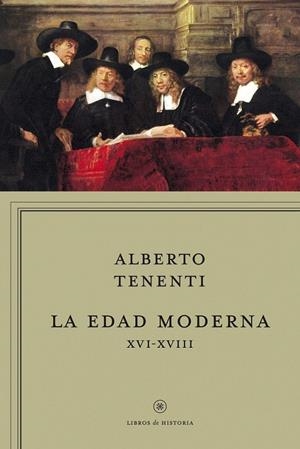 LA EDAD MODERNA XVI-XVIII | 9788498921694 | ALBERTO TENENTI