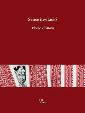 SENSE INVITACIÓ | 9788475882079 | VICENÇ VILLATORO