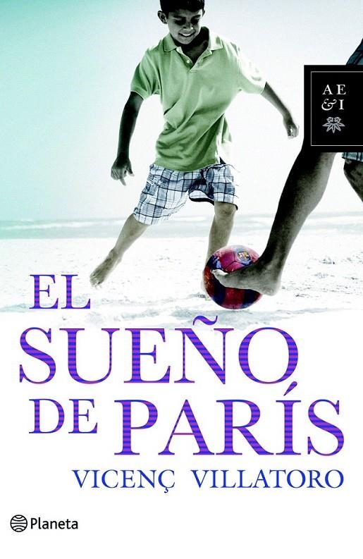 EL SUEÑO DE PARÍS | 9788408095415 | VICENÇ VILLATORO