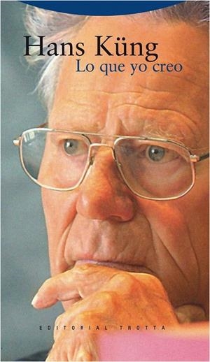 LO QUE YO CREO | 9788498791853 | KÜNG, HANS
