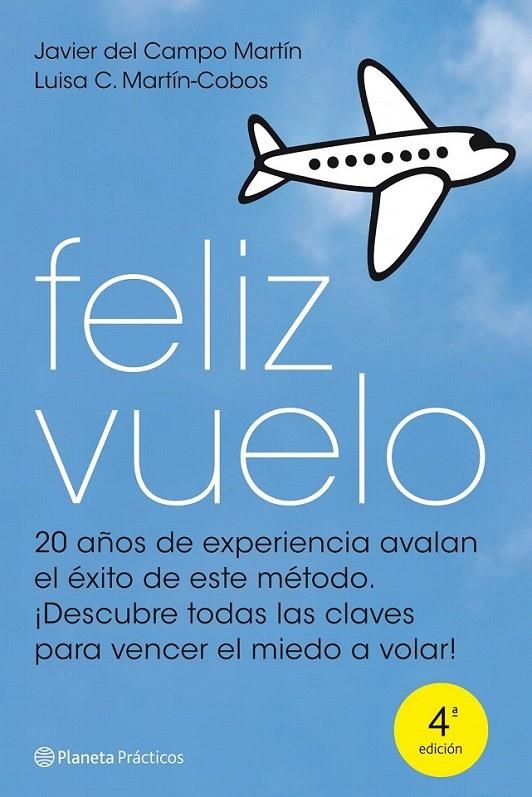 FELIZ VUELO | 9788408099888 | JAVIER DEL CAMPO MARTÍN/LUISA C. MARTÍN-COBOS