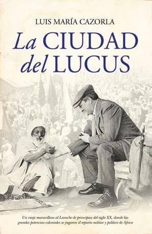 LA CIUDAD DEL LUCUS | 9788492924714 | CAZORLA PRIETO, LUIS MARÍA