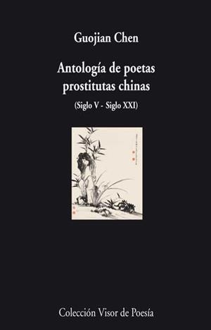 ANTOLOGÍA DE POETAS PROSTITUTAS CHINAS | 9788498957624 | CHEN, GUOJIAN