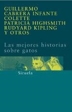LAS MEJORES HISTORIAS SOBRE GATOS | 9788478448906 | TWAIN, MARK/HIGHSMITH, PATRICIA/CARROLL, LEWIS/COLETTE,
