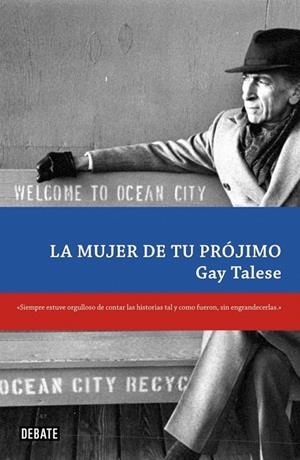 LA MUJER DE TU PRÓJIMO | 9788483069356 | TALESE,GAY