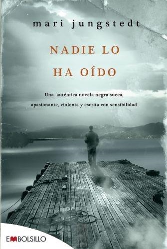 NADIE LO HA OÍDO | 9788415140030 | JUNGSTEDT, MARI