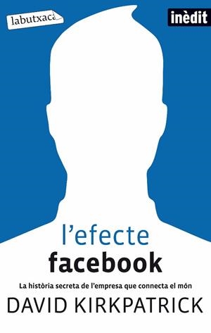 L'EFECTE FACEBOOK | 9788499302188 | DAVID KIRKPATRICK