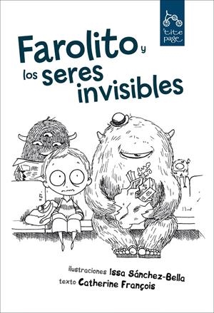 FAROLITO Y LOS SERES INVISIBLES | 9788492719198
