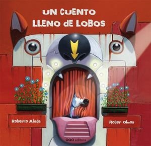UN CUENTO LLENO DE LOBOS | 9788498712452 | ALIAGA, ROBERTO