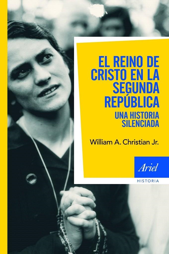 EL REINO DE CRISTO EN LA SEGUNDA REPÚBLICA | 9788434469839 | WILLIAM A. CHRISTIAN, JR.