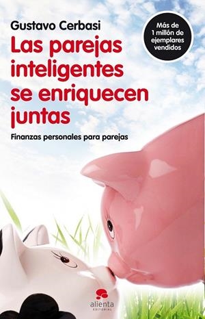 LAS PAREJAS INTELIGENTES SE ENRIQUECEN JUNTAS | 9788492414819 | GUSTAVO CERBASI