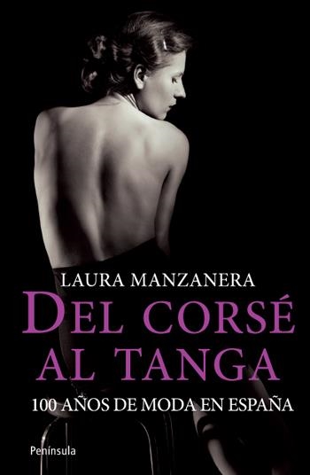 DEL CORSÉ AL TANGA | 9788499421186 | LAURA MANZANERA