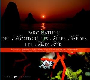 PARC NATURAL DEL MONTGRÍ, LES ILLES MEDES I EL BAIX TER | 9788483306499 | CARABÚS I SABALLS, MARIA PILAR
