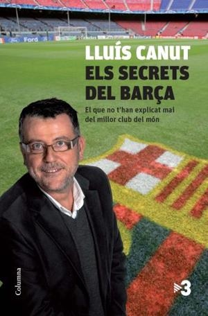 ELS SECRETS DEL BARÇA | 9788466412667 | LLUÍS CANUT