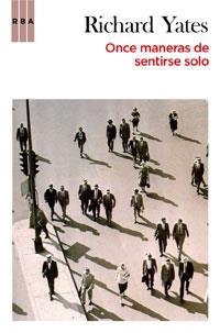 ONCE MANERAS DE SENTIRSE SOLO | 9788498677911 | YATES , RICHARD
